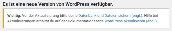 Meldung im WordPress-Backend: „Wichtig: Vor der Aktualisierung bitte deine Datenbank und Dateien sichern.“